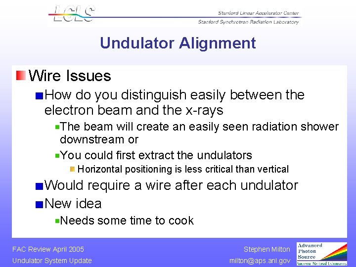 Undulator Alignment Wire Issues How do you distinguish easily between the electron beam and