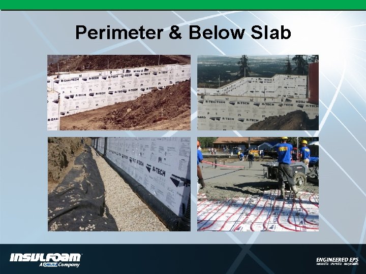 Perimeter & Below Slab 