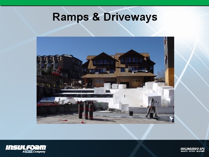 Ramps & Driveways 