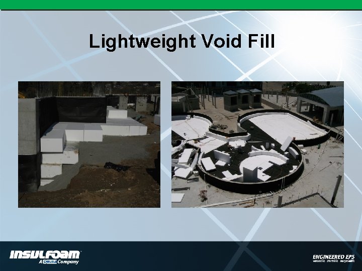 Lightweight Void Fill 