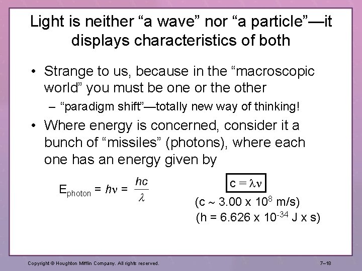 Light is neither “a wave” nor “a particle”—it displays characteristics of both • Strange Light is neither “a wave” nor “a particle”—it displays characteristics of both • Strange