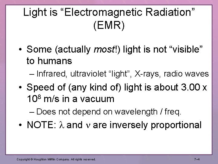 Light is “Electromagnetic Radiation” (EMR) • Some (actually most!) light is not “visible” to Light is “Electromagnetic Radiation” (EMR) • Some (actually most!) light is not “visible” to