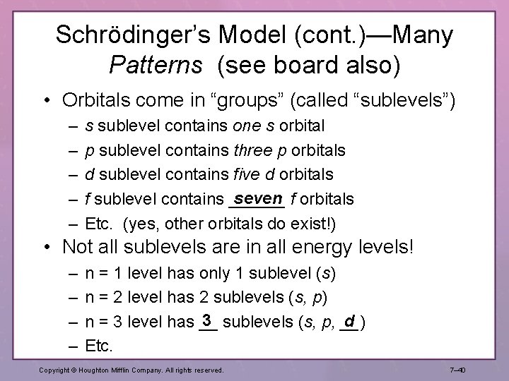 Schrödinger’s Model (cont. )—Many Patterns (see board also) • Orbitals come in “groups” (called Schrödinger’s Model (cont. )—Many Patterns (see board also) • Orbitals come in “groups” (called