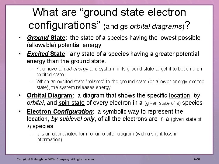 What are “ground state electron configurations” (and gs orbital diagrams)? • Ground State: the What are “ground state electron configurations” (and gs orbital diagrams)? • Ground State: the