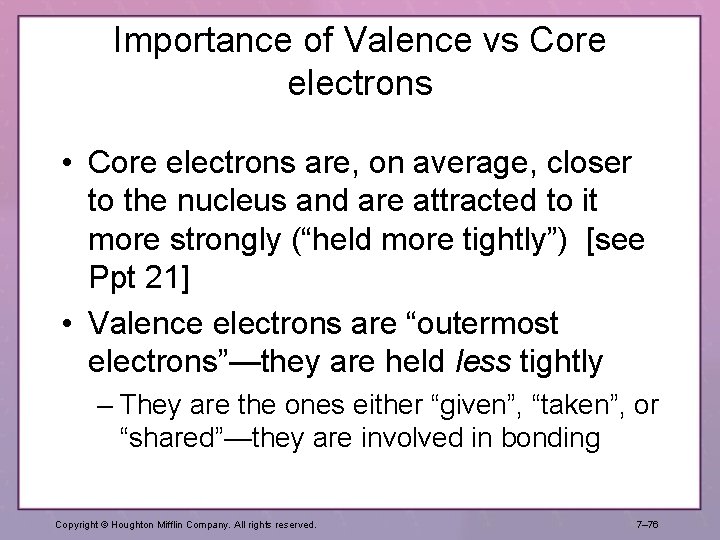 Importance of Valence vs Core electrons • Core electrons are, on average, closer to Importance of Valence vs Core electrons • Core electrons are, on average, closer to