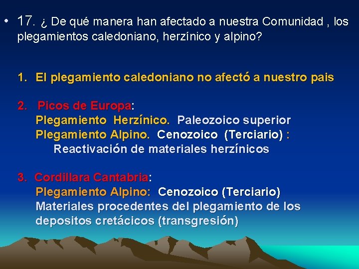 • 17. ¿ De qué manera han afectado a nuestra Comunidad , los • 17. ¿ De qué manera han afectado a nuestra Comunidad , los