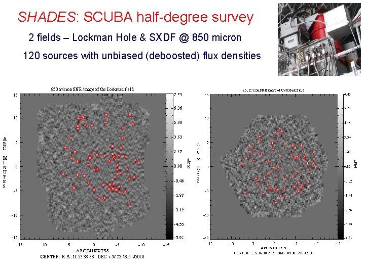 SHADES: SCUBA half-degree survey 2 fields – Lockman Hole & SXDF @ 850 micron