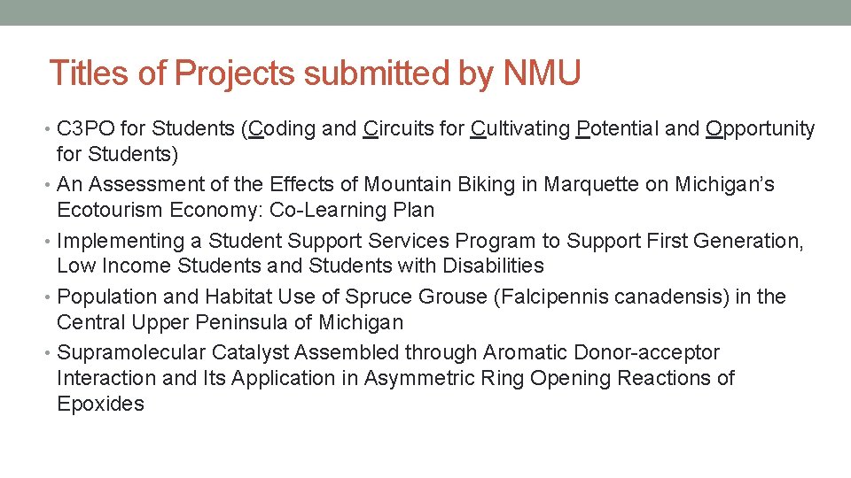 Titles of Projects submitted by NMU • C 3 PO for Students (Coding and