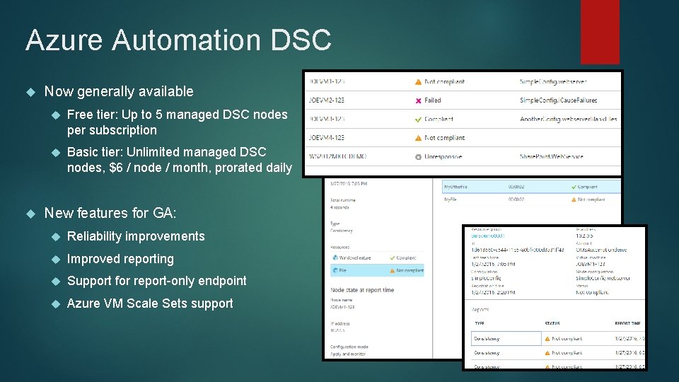 Azure Automation DSC Now generally available Free tier: Up to 5 managed DSC nodes