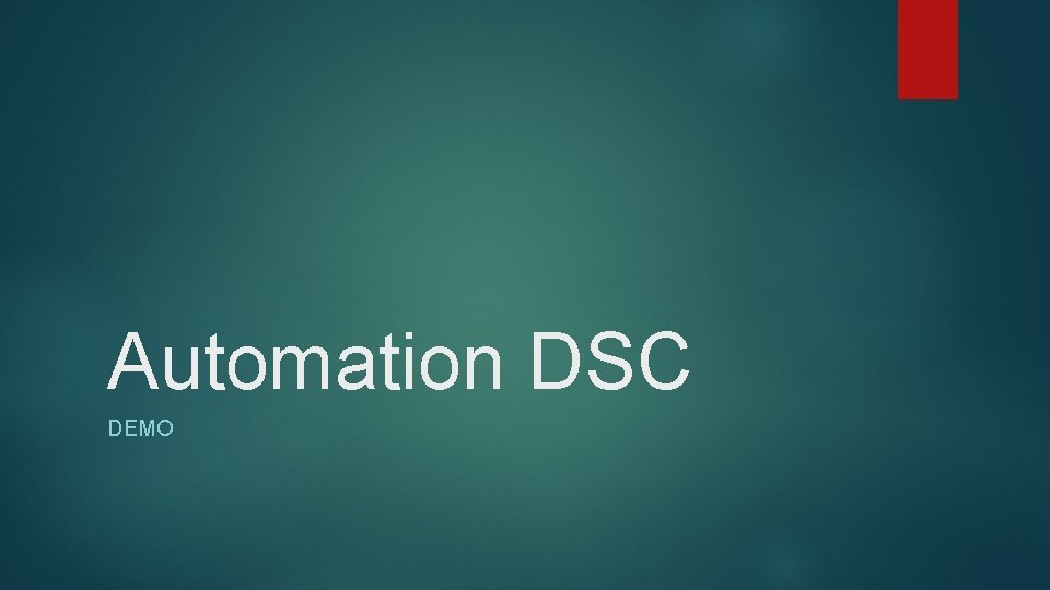 Automation DSC DEMO 