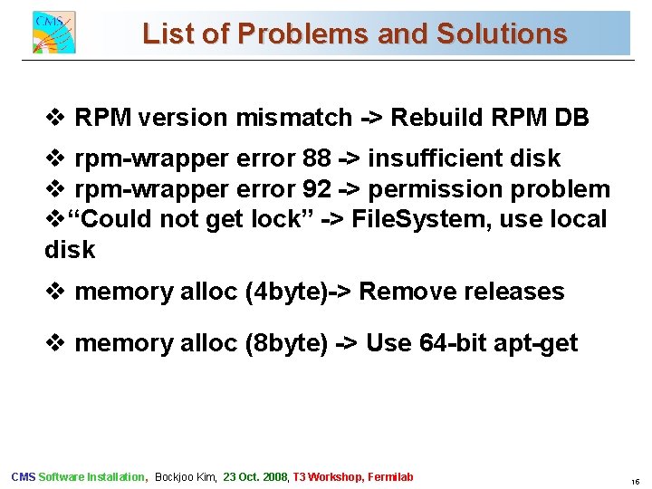 List of Problems and Solutions CMS Commissioning and First Data v RPM version mismatch