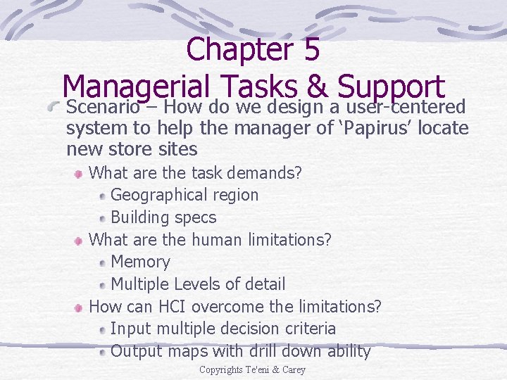 Chapter 5 Managerial Tasks & Support Scenario – How do we design a user-centered Chapter 5 Managerial Tasks & Support Scenario – How do we design a user-centered