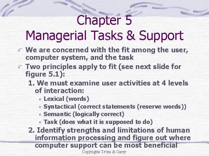 Chapter 5 Managerial Tasks & Support We are concerned with the fit among the Chapter 5 Managerial Tasks & Support We are concerned with the fit among the