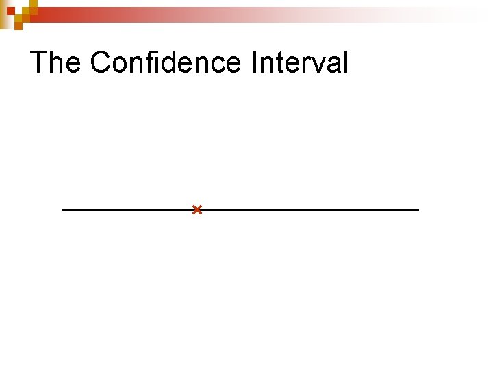 The Confidence Interval 