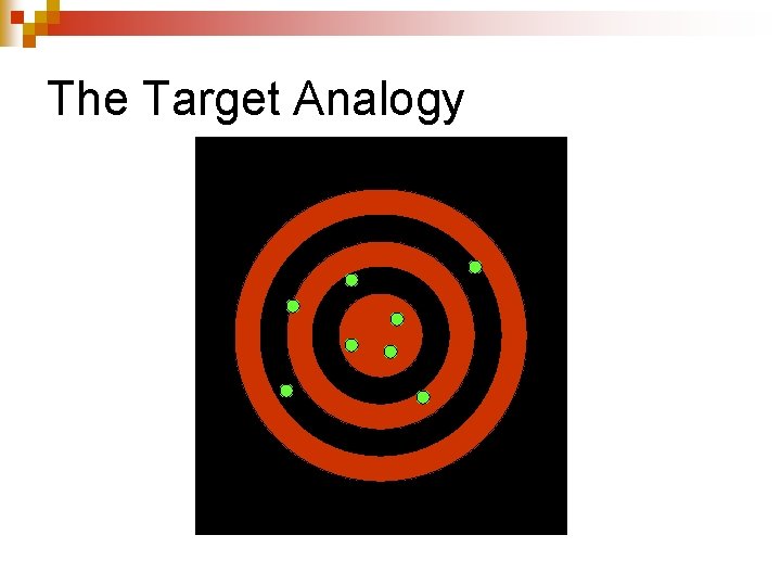 The Target Analogy 