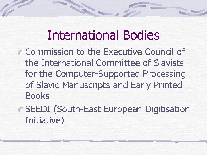 International Bodies Commission to the Executive Council of the International Committee of Slavists for