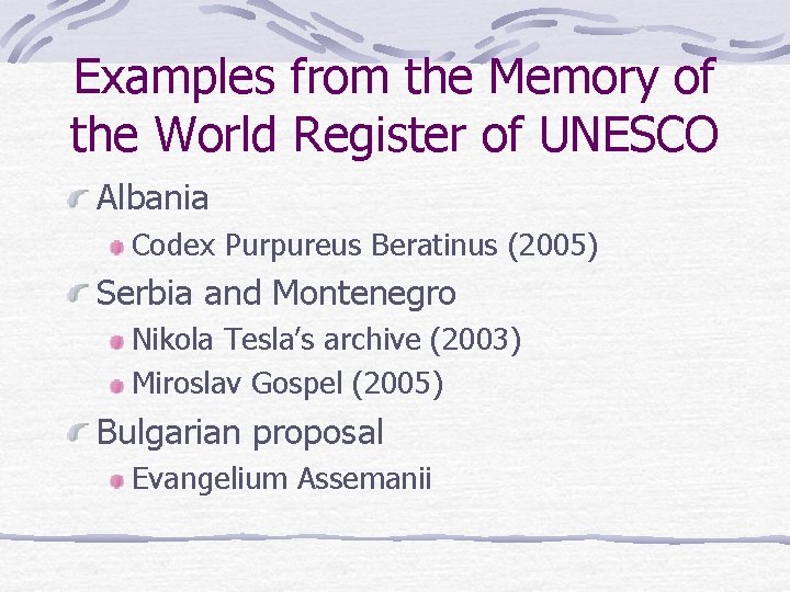 Examples from the Memory of the World Register of UNESCO Albania Codex Purpureus Beratinus
