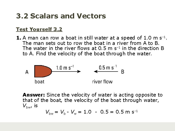 3. 2 Scalars and Vectors Test Yourself 3. 2 1. A man can row