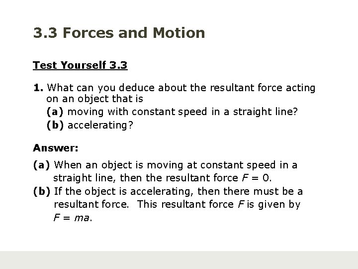 3. 3 Forces and Motion Test Yourself 3. 3 1. What can you deduce