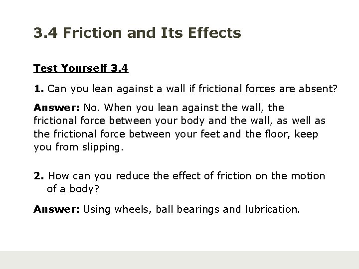 3. 4 Friction and Its Effects Test Yourself 3. 4 1. Can you lean