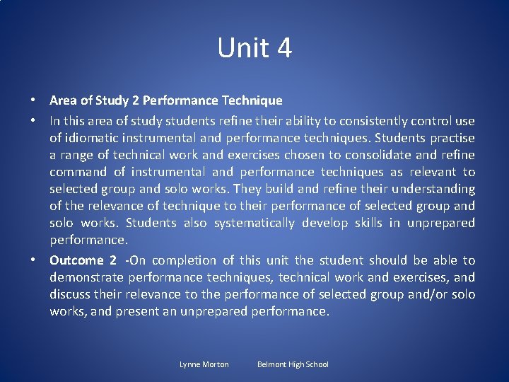 Unit 4 • Area of Study 2 Performance Technique • In this area of