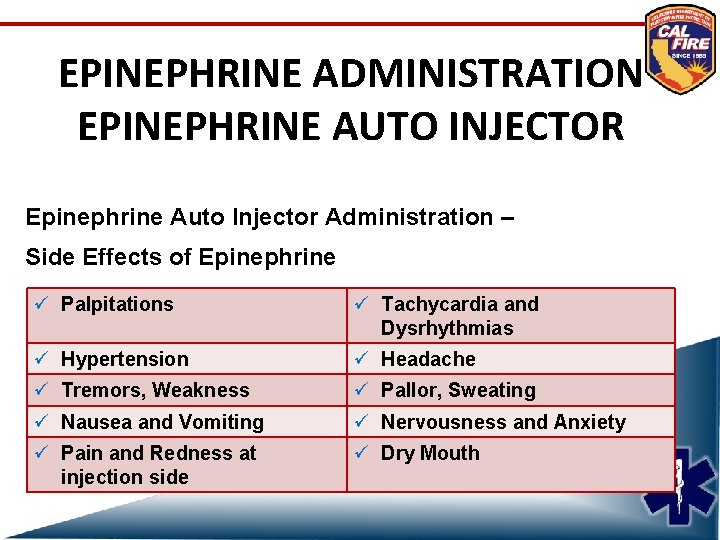 EPINEPHRINE ADMINISTRATION EPINEPHRINE AUTO INJECTOR Epinephrine Auto Injector Administration – Side Effects of Epinephrine