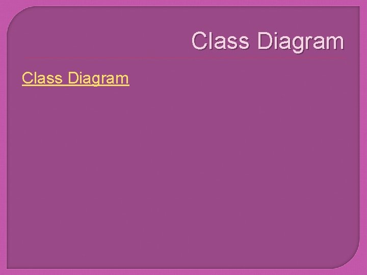 Class Diagram 