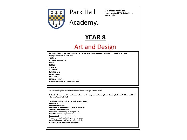 Park Hall Academy. 2018 Assessment Week commencing 22 nd October 2018. Mrs L Carlin