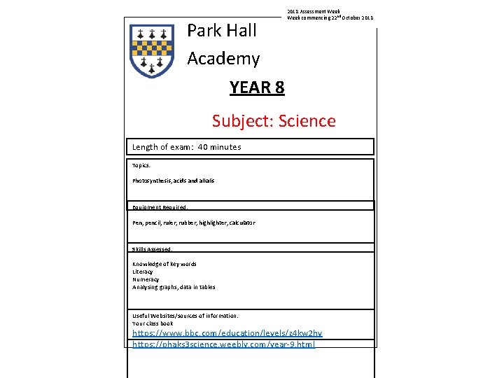 Park Hall Academy YEAR 8 2018 Assessment Week commencing 22 nd October 2018 Subject: