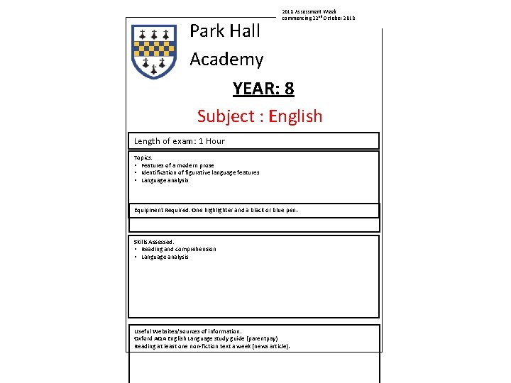 2018 Assessment Week commencing 22 nd October 2018 Park Hall Academy YEAR: 8 Subject