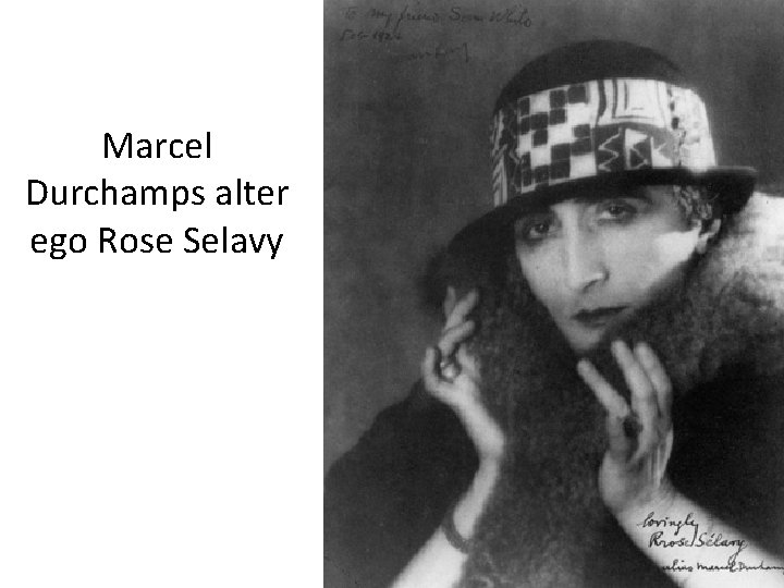 Marcel Durchamps alter ego Rose Selavy Marcel Durchamps alter ego Rose Selavy