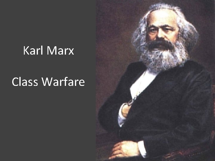 Karl Marx Class Warfare Karl Marx Class Warfare