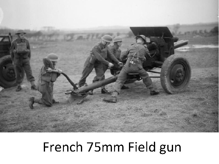 French 75 mm Field gun French 75 mm Field gun