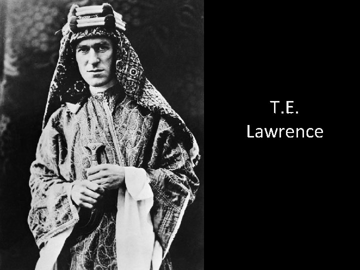 T. E. Lawrence T. E. Lawrence