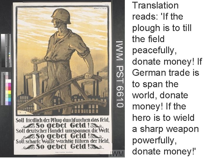 Translation reads: 'If the plough is to till the field peacefully, donate money! If Translation reads: 'If the plough is to till the field peacefully, donate money! If