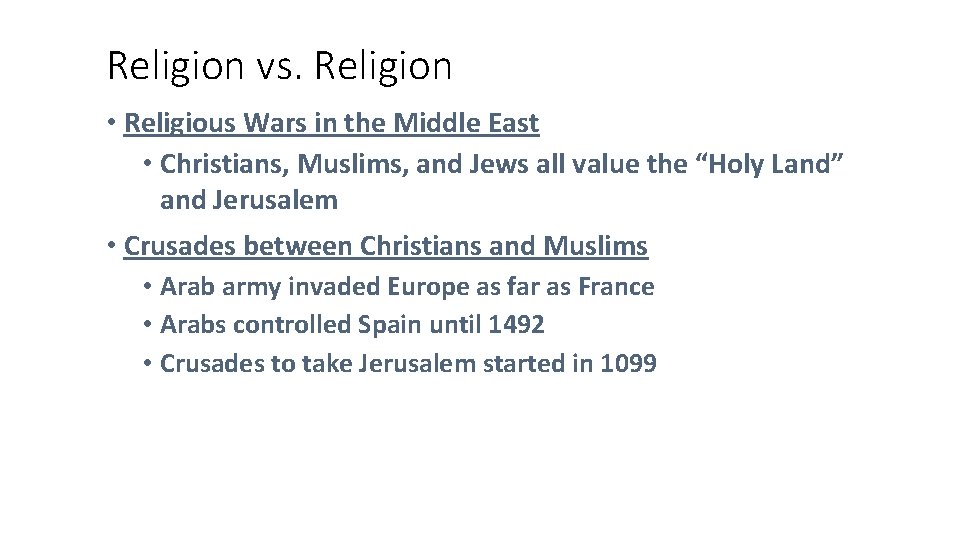 Religion vs. Religion • Religious Wars in the Middle East • Christians, Muslims, and