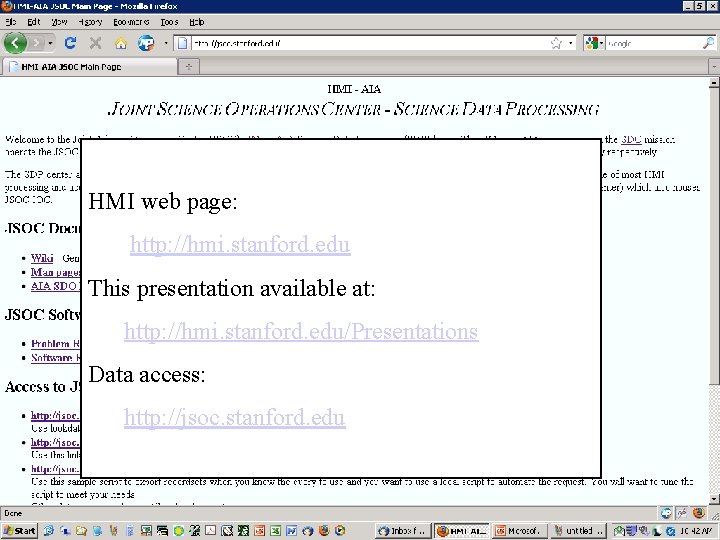 HMI web page: http: //hmi. stanford. edu This presentation available at: http: //hmi. stanford.