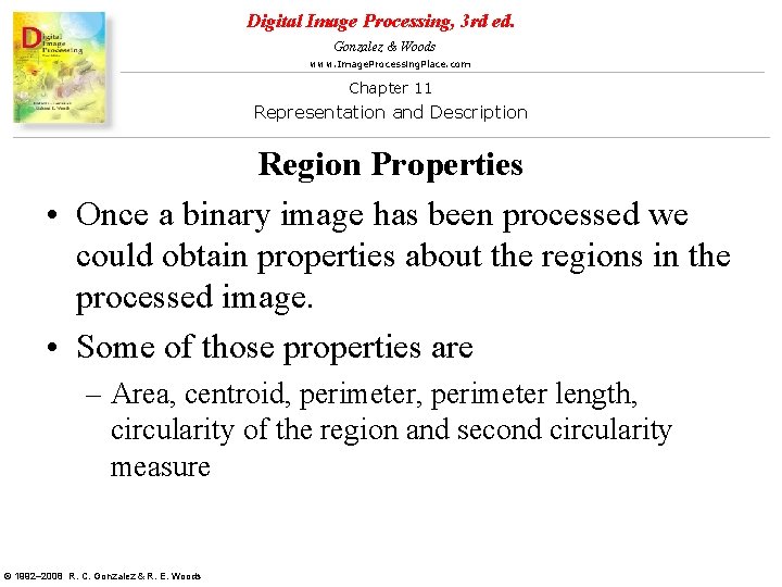 Digital Image Processing, 3 rd ed. Gonzalez & Woods www. Image. Processing. Place. com Digital Image Processing, 3 rd ed. Gonzalez & Woods www. Image. Processing. Place. com