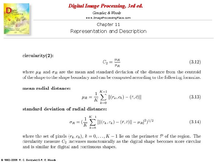 Digital Image Processing, 3 rd ed. Gonzalez & Woods www. Image. Processing. Place. com Digital Image Processing, 3 rd ed. Gonzalez & Woods www. Image. Processing. Place. com