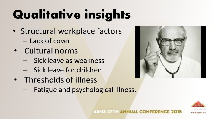 Qualitative insights • Structural workplace factors – Lack of cover • Cultural norms –