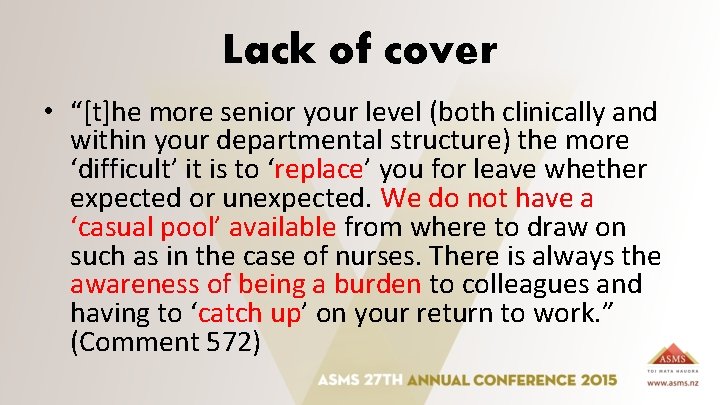 Lack of cover • “[t]he more senior your level (both clinically and within your