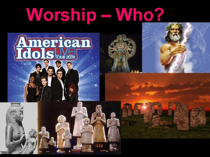 Worship – Who? 