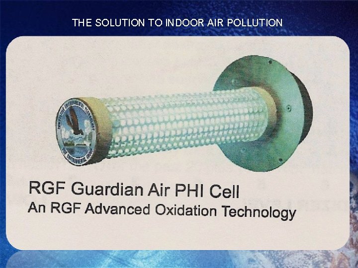 THE SOLUTION TO INDOOR AIR POLLUTION 