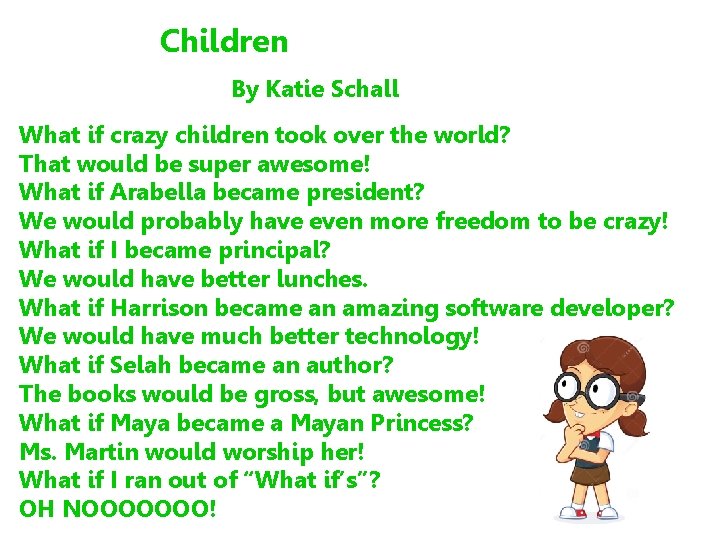 Children By Katie Schall What if crazy children took over the world? That would Children By Katie Schall What if crazy children took over the world? That would
