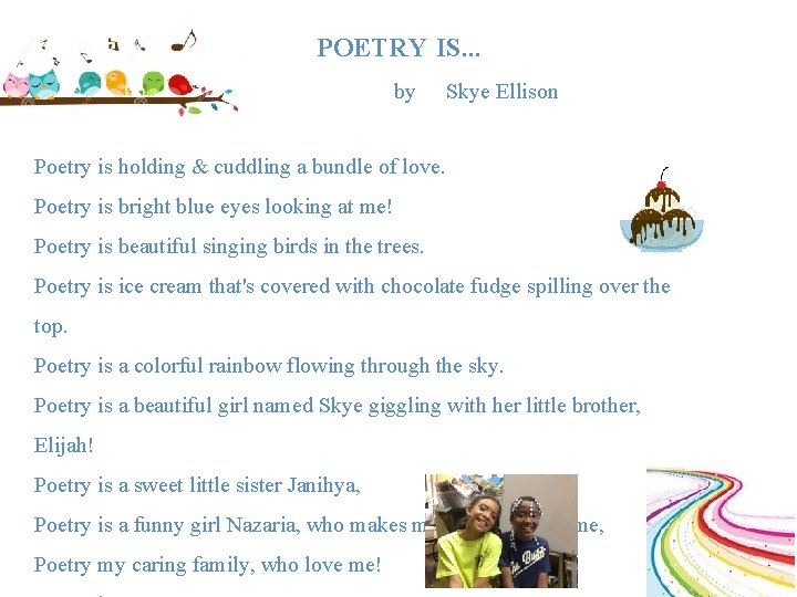 POETRY IS. . . by Skye Ellison Poetry is holding & cuddling a POETRY IS. . . by Skye Ellison Poetry is holding & cuddling a