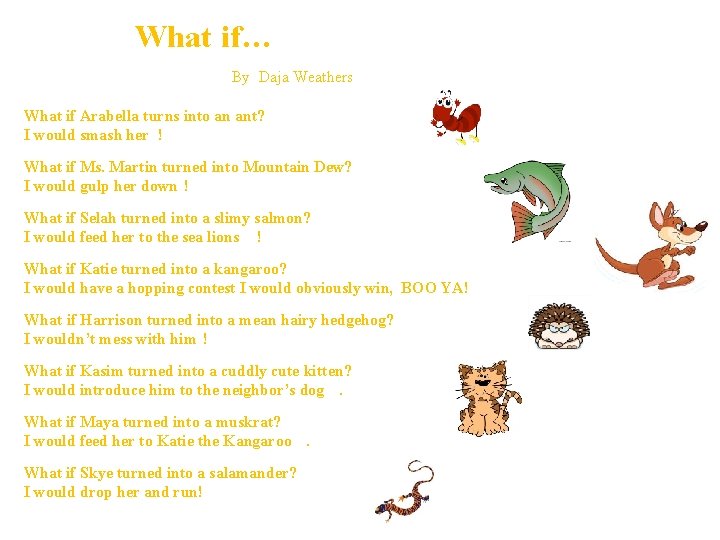 What if… By Daja Weathers What if Arabella turns into an ant? I What if… By Daja Weathers What if Arabella turns into an ant? I