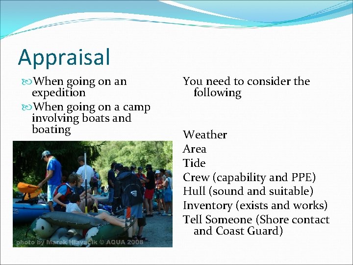 Appraisal When going on an expedition When going on a camp involving boats and