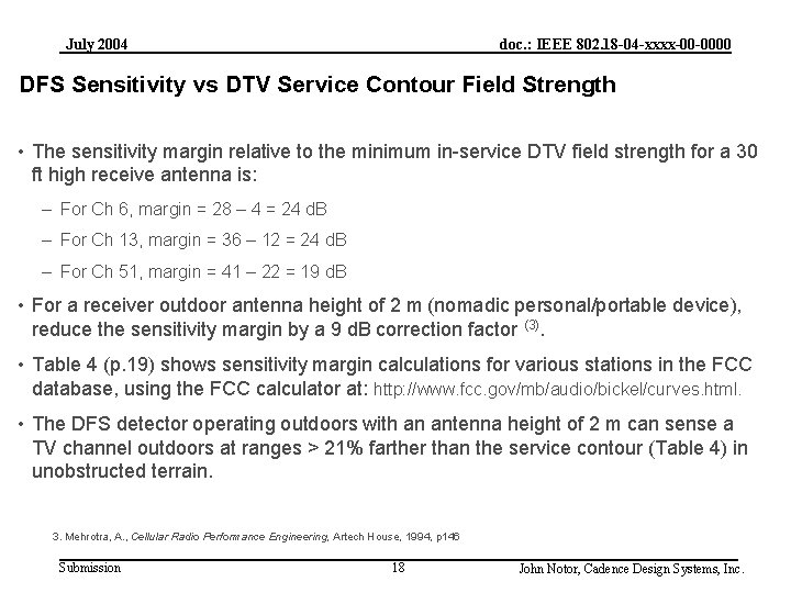 July 2004 doc. : IEEE 802. 18 -04 -xxxx-00 -0000 DFS Sensitivity vs DTV