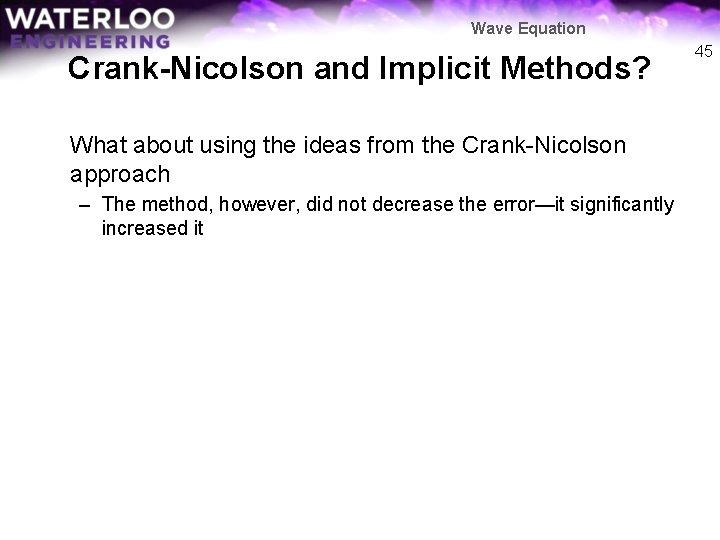 Wave Equation Crank-Nicolson and Implicit Methods? What about using the ideas from the Crank-Nicolson