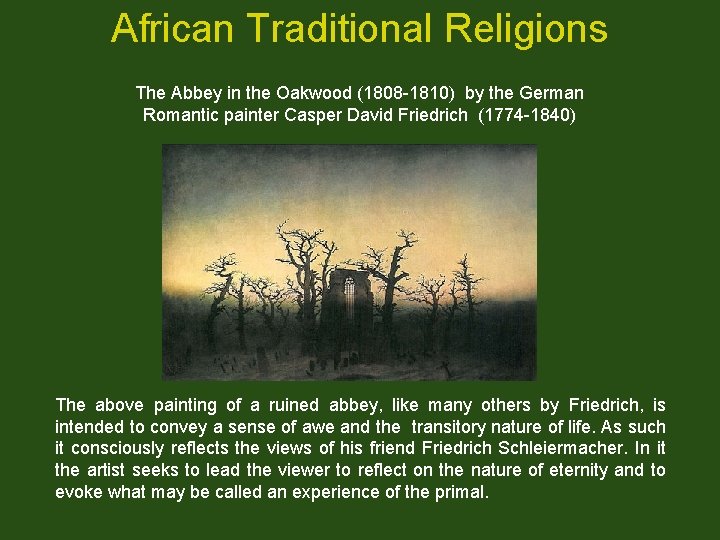 African Traditional Religions The Abbey in the Oakwood (1808 -1810) by the German Romantic